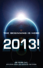 2013: The Beginning Is Here by Jim Young