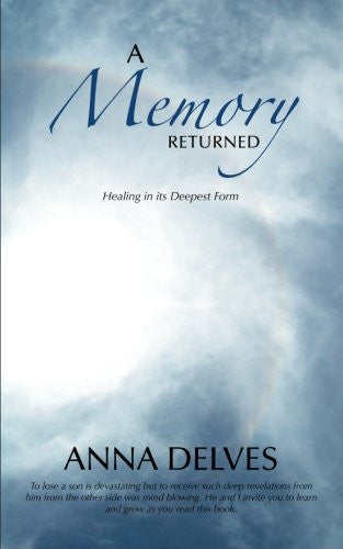 A MEMORY RETURNED  Anna Delves